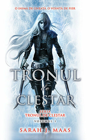 Tronul de cleștar by Sarah J. Maas