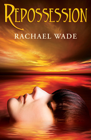 Repossession by Rachael Wade
