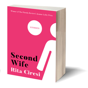Second Wife by Rita Ciresi