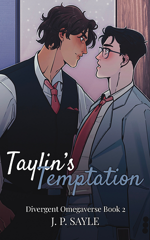 Taylin's Temptation by J.P. Sayle