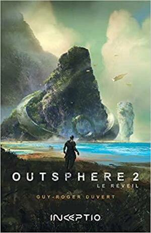 Outsphere: Le réveil, Volume 2 by Guy-Roger Duvert