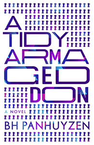 A Tidy Armageddon by B.H. Panhuyzen