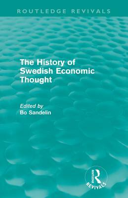 The History of Swedish Economic Thought (Routledge Revivals) by 