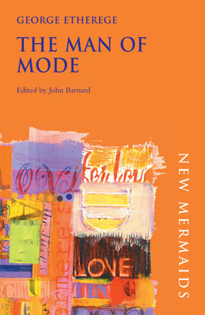 The Man of Mode by George Etherege