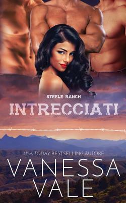 Intrecciati by Vanessa Vale