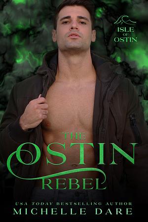 The Ostin Rebel by Michelle Dare