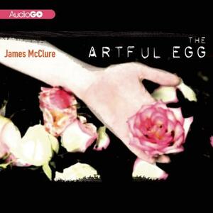 The Artful Egg: A Kramer and Zondi Investigation by James McClure