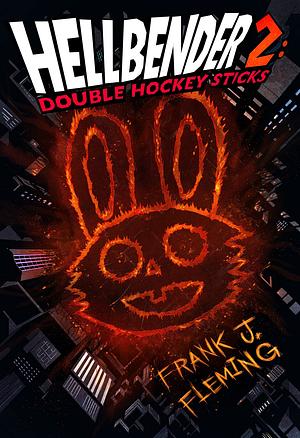 Hellbender 2: Double Hockey Sticks by Frank J. Fleming