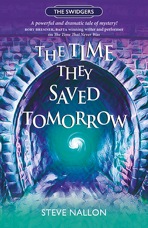 The Time they saved tomorrow  by Steve Nallon