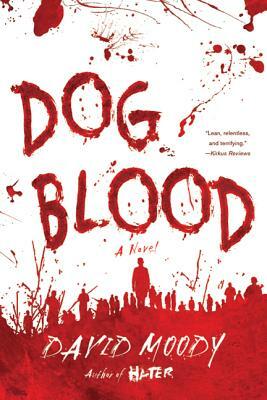 Dog Blood by David Moody