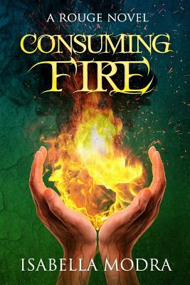 Consuming Fire by Isabella Modra