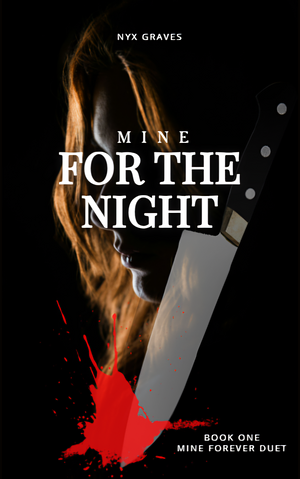 Mine for the Night by Nyx Graves