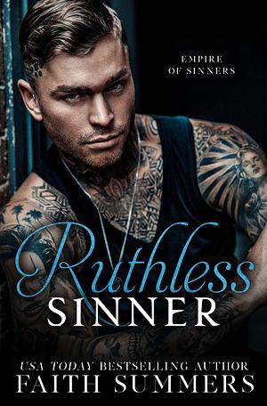 Ruthless Sinner: A Dark Mafia Forbidden Romance by Faith Summers