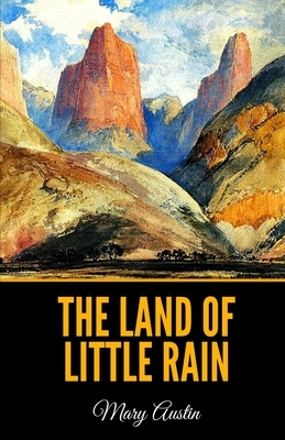 The Land of Little Rain by Mary Austin