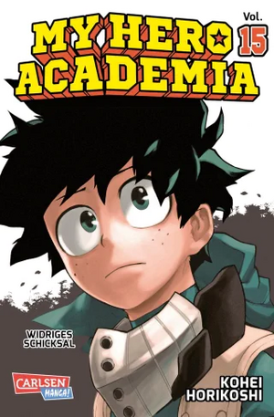 My Hero Academia Vol. 15: Widriges Schicksal by Kōhei Horikoshi