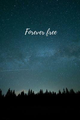 Forever free by M. O'Reilly