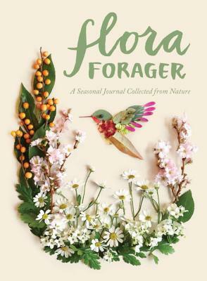 Seasons: A Flora Forager Journal by Bridget Collins