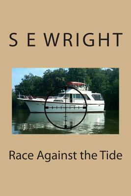 Race Against the Tide by S. E. Wright