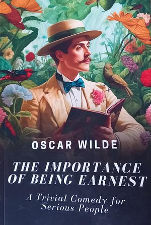 The Importance of Being Earnest by Oscar Wilde