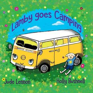 Lamby Goes Camping by Jude Lennon