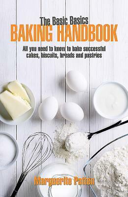 Basic Basics Baking Handbook by Marguerite Patten