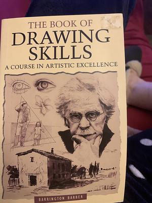 Book Of Drawing Skills by Barrington Barber