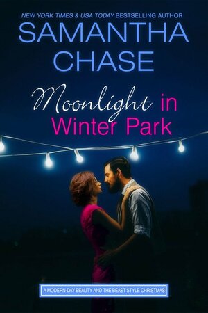 Moonlight in Winter Park by Samantha Chase