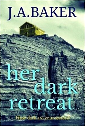 Her Dark Retreat by J.A. Baker