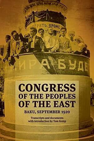Congress of the Peoples of the East by Tess Lee Ack