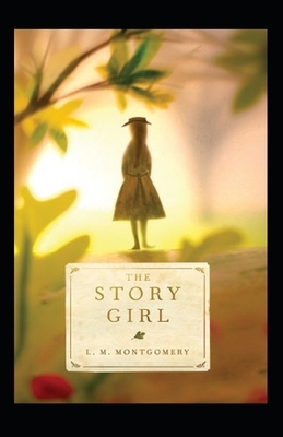 The Story Girl Annotated by L.M. Montgomery