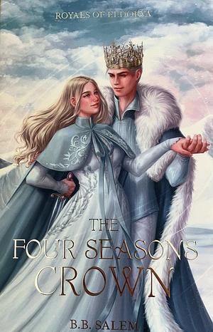 The Four Seasons Crown by B.B. Salem