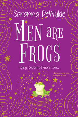 Men Are Frogs by Saranna DeWylde