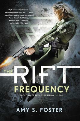 The Rift Frequency by Amy S. Foster