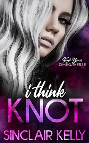 I Think Knot  by Sinclair Kelly