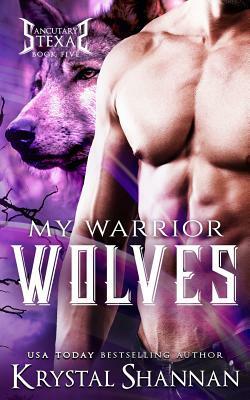 My Warrior Wolves by Krystal Shannan