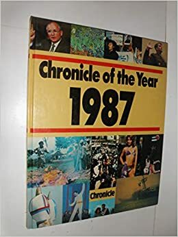 Chronicle of the Year, 1987 by Clifton Daniel