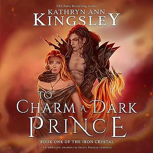 To Charm a Dark Prince by Kathryn Ann Kingsley