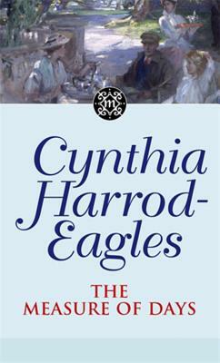 Morland Dynasty 30: The Measure of Days by Cynthia Harrod-Eagles