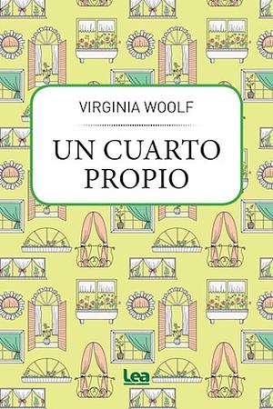 Un Cuarto Propio by Virginia Woolf