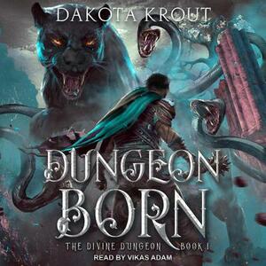 Dungeon Born by Dakota Krout