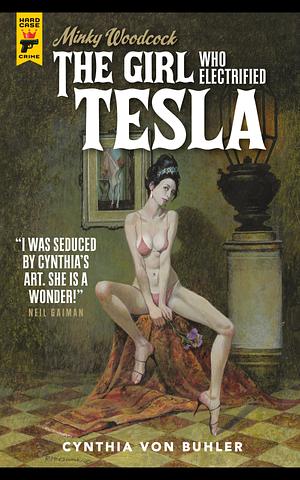 Minky Woodcock: The Girl Who Electrified Tesla by Cynthia von Buhler