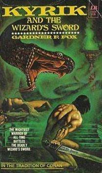 Kyrik and the Wizard's Sword by Gardner F. Fox