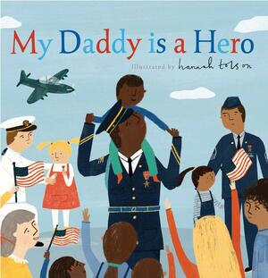 My Daddy is a Hero by Isabel Otter