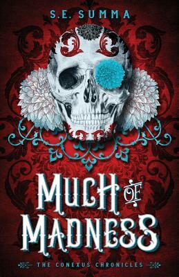 Much of Madness by S. E. Summa