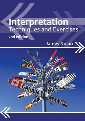 Interpretation: Techniques and Exercises by James Nolan