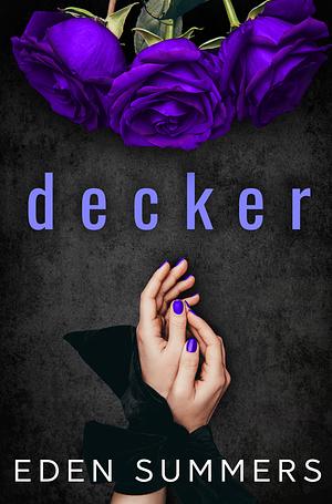 Decker by Eden Summers