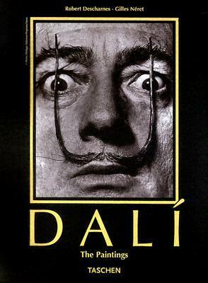 Salvador Dali: 1904-1989: The Paintings, 1904-1646 (Midi) by Robert Descharnes, Gilles Néret
