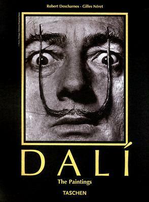 Salvador Dali: 1904-1989: The Paintings, 1904-1646 (Midi) by Gilles Néret, Robert Descharnes