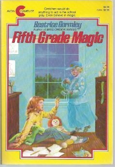 Fifth Grade Magic by Beatrice Gormley, Emily Arnold McCully