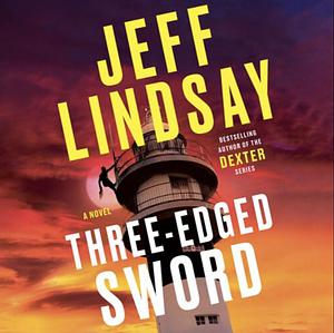 Three-Edged Sword by Jeff Lindsay